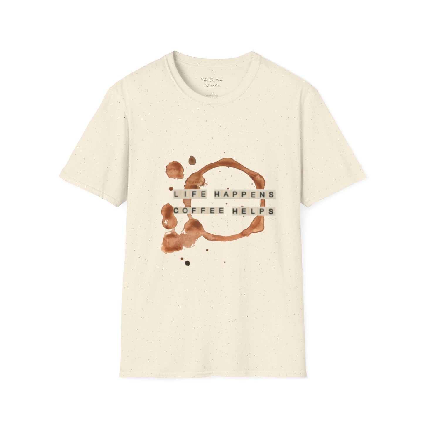 Life Happens Coffee Helps Softstyle T-Shirt