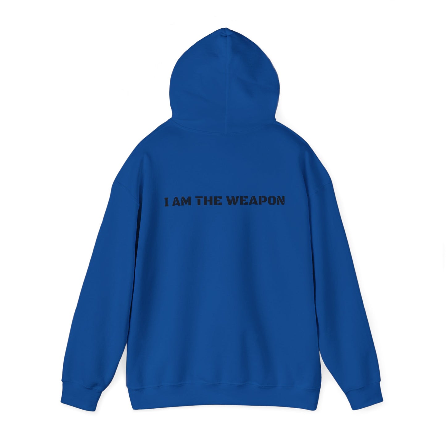 I Am The Weapon Hooded Sweatshirt