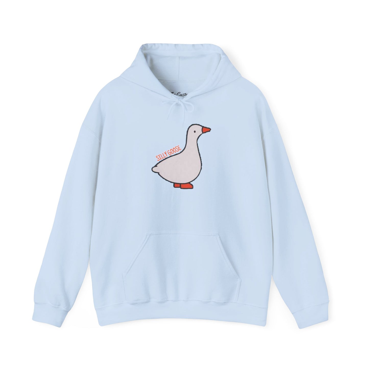 Silly Goose Hooded Sweatshirt