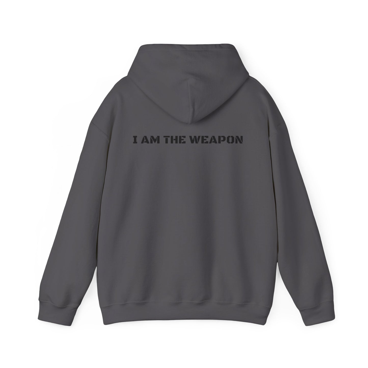 I Am The Weapon Hooded Sweatshirt