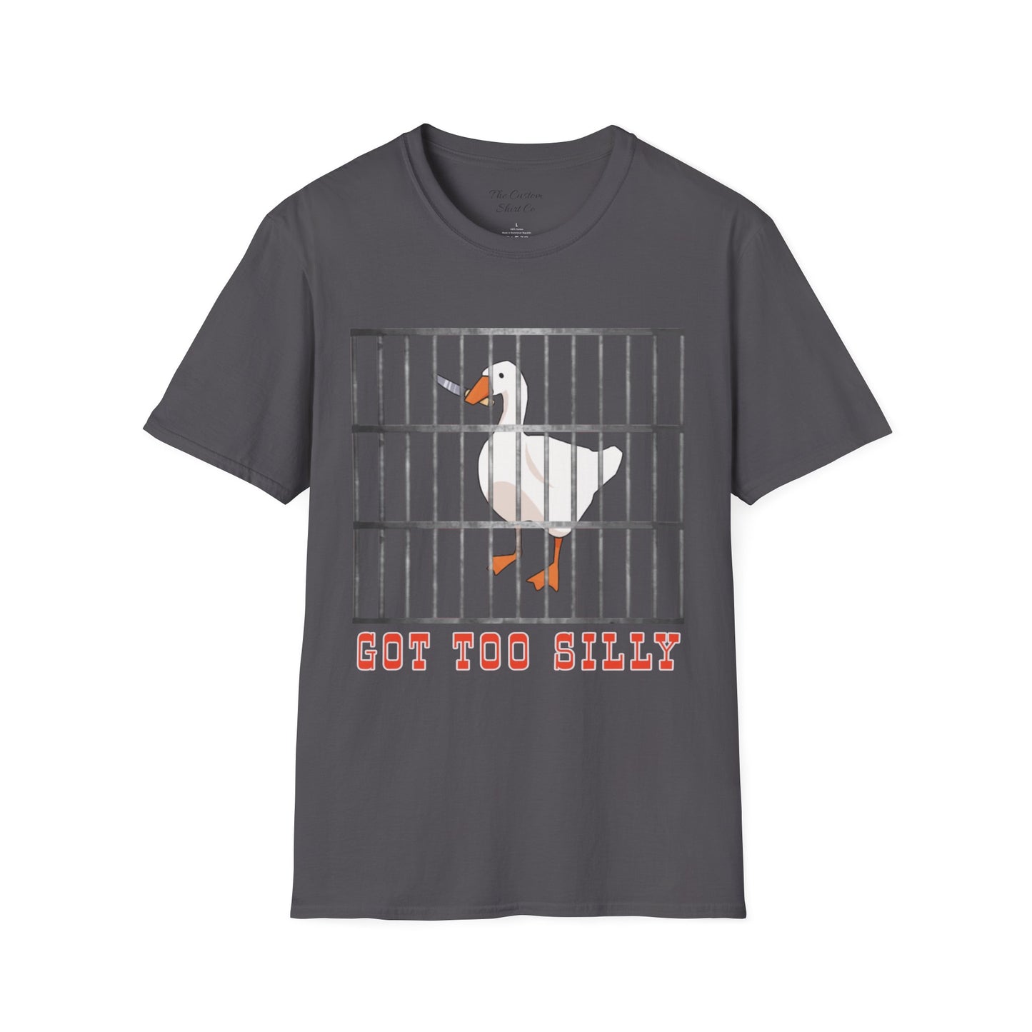 Got Too Silly T-Shirt