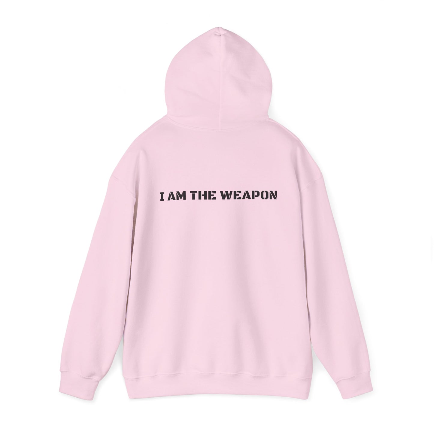 I Am The Weapon Hooded Sweatshirt